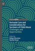 Perinatal Care and Considerations for Survivors of Child Abuse (eBook, PDF)
