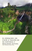 El Esequibo: Un Viaje a Través de su Historia y Realidad Actual (eBook, ePUB)
