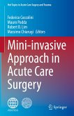 Mini-invasive Approach in Acute Care Surgery (eBook, PDF)