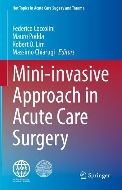 Mini-invasive Approach in Acute Care Surgery (eBook, PDF)