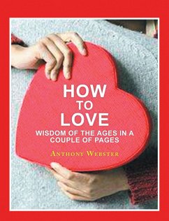 How to Love (eBook, ePUB) - Webster, Anthony
