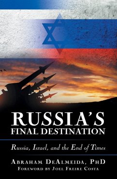 Russia's Final Destination (eBook, ePUB) - Dealmeida, Abraham