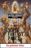 Die geheimen Völker: Super Fantasy Paket (eBook, ePUB)