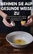 Nehmen Sie auf gesunde Weise zu -... - Bild 1