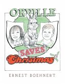 Orville Saves Christmas (eBook, ePUB)