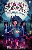 Shadowhall Academy: The Whispering Walls (eBook, ePUB)