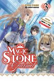 Magic Stone Gourmet: Eating Magical Power Made Me the Strongest Volume 3 (Light Novel) (eBook, ePUB)