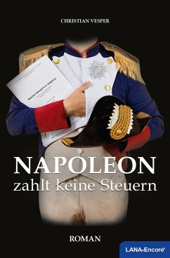 Cover Napoleon zahlt keine Steuern (eBook, ePUB)