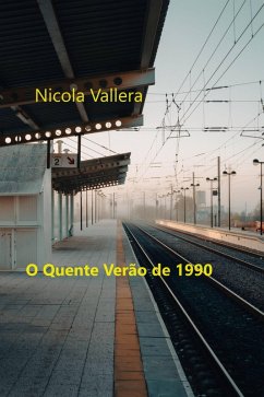 O quente verão de 1990 (eBook, ePUB) - Vallera, Nicola