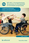 Acompañamiento de personas con discapacidad en actividades programadas. SSCE0111 (eBook, ePUB)