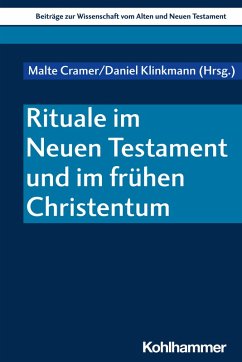 Rituale im Neuen Testament und im frühen Christentum (eBook, PDF)