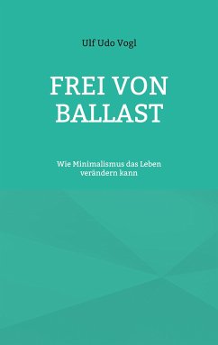 Frei von Ballast (eBook, ePUB)