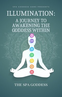 Illumination A Journey to Awakening the Goddess Within (eBook, ePUB) - Kennedy, Quellyn