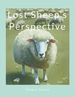 Lost Sheep's Perspective (eBook, ePUB) - Swaim, Thomas