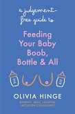 A Judgement-Free Guide to Feeding Your Baby (eBook, ePUB)