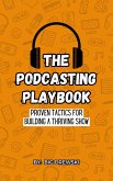 The Podcasting Playbook (eBook, ePUB)