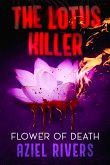 The Lotus Killer Flower of Death (eBook, ePUB) The Lotus Killer Flower of Death (eBook, ePUB)