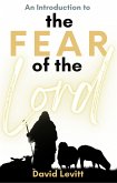 An Introduction to the Fear of the Lord (eBook, ePUB) An Introduction to the Fear of the Lord (eBook, ePUB)