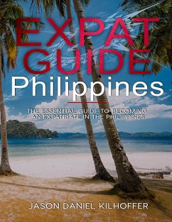 Expat Guide: Philippines (eBook, ePUB) - Kilhoffer, Jason