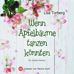 Wenn Apfelbäume tanzen könnten (MP3-Download) - Torberg, Lisa