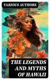 The Legends and Myths of Hawaii (eBook, ePUB)