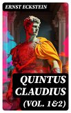 Quintus Claudius (Vol. 1&2) (eBook, ePUB)