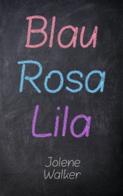 Blau Rosa Lila (eBook, ePUB) - Walker, Jolene
