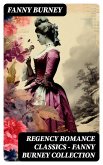 Regency Romance Classics - Fanny Burney Collection (eBook, ePUB)