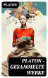 PLATON - Gesammelte Werke (eBook, ePUB) - Bild 1