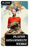 PLATON - Gesammelte Werke (eBook, ePUB)