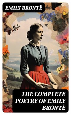 The Complete Poetry of Emily Brontë (eBook, ePUB) - Brontë, Emily