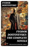 Fyodor Dostoyevsky: The Complete Novels (The Giants of Literature - Book 2) (eBook, ePUB)