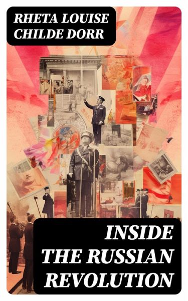 Inside the Russian Revolution (eBook, ePUB) Inside the Russian Revolution (eBook, ePUB)