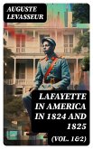 Lafayette in America in 1824 and 1825 (Vol. 1&2) (eBook, ePUB)
