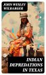 Indian Depredations in Texas (eBook,... - Bild 1