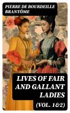 Lives of Fair and Gallant Ladies (Vol. 1&2) (eBook, ePUB)