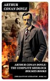 Arthur Conan Doyle: The Complete Sherlock Holmes Books (The Giants of Literature - Book 18) (eBook, ePUB)