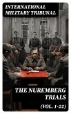 The Nuremberg Trials (Vol. 1-22) (eBook, ePUB)