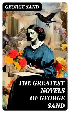 The Greatest Novels of George Sand (eBook, ePUB) - Sand, George