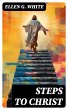 Steps to Christ (eBook, ePUB) - Bild 1