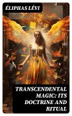 Transcendental Magic: Its Doctrine and Ritual (eBook, ePUB)