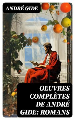 Oeuvres complètes de André Gide: Romans (eBook, ePUB) - Gide, André