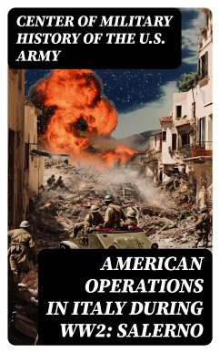 American Operations in Italy during WW2: Salerno (eBook, ePUB) - Army, Center of Military History of the U.S.