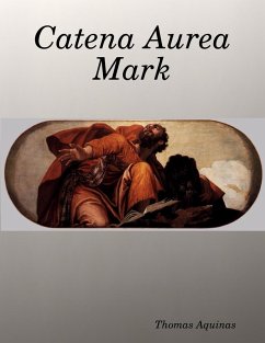 Catena Aurea Mark (eBook, ePUB) - Aquinas, Thomas