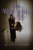 The Way It Has to Be (eBook, ePUB)