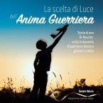 La scelta di Luce dell'Anima Guerriera (MP3-Download)