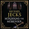 Murdering the Messenger (MP3-Download) - Bild 1
