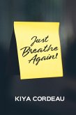 Just Breathe Again! (eBook, ePUB)