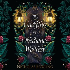 The Undying of Obedience Wellrest (MP3-Download) - Bowling, Nicholas