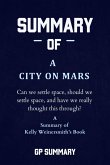 Summary of A City on Mars by Kelly Weinersmith (eBook, ePUB)